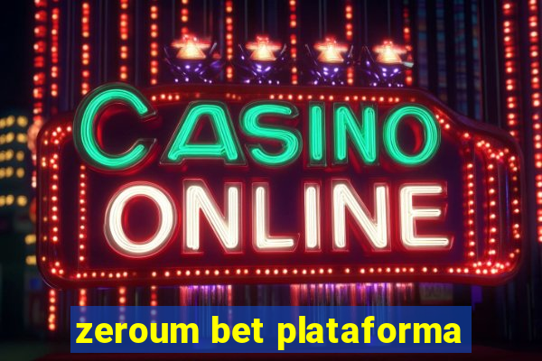 zeroum bet plataforma